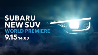 SUBARU 新型SUV WORLD PREMIERE