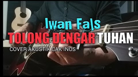 Iwan Fals TOLONG DENGAR TUHAN cover akustik