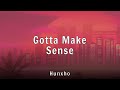 Hunxho Gotta Make Sense Lyrics mp3