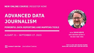 REGISTER NOW | 'Advanced Data Journalism: Powerful data reporting and mapping tools'