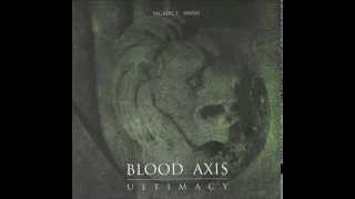 Watch Blood Axis Walked In Line video