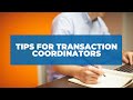 Tips for Transaction Coordinators