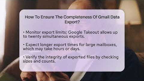 How To Ensure The Completeness Of Gmail Data Export? - TheEmailToolbox.com
