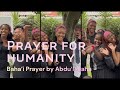 Prayer For Humanity By Abdu L Baha Featuring Scenes From The Arts Festival 2025 In South Africa
