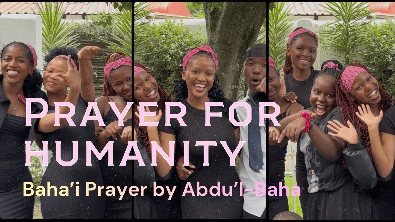 Prayer for Humanity by Abdu’l Baha featuring scenes from the Arts Festival 2025 in South Africa