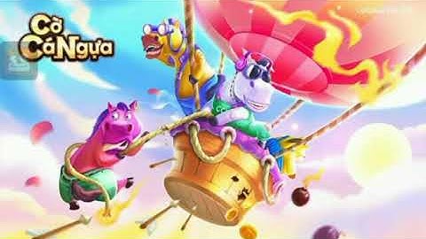 Cờ Cá Ngựa ZingPlay Mùa 2 | Âm nhạc - Nhạc màn hình chính