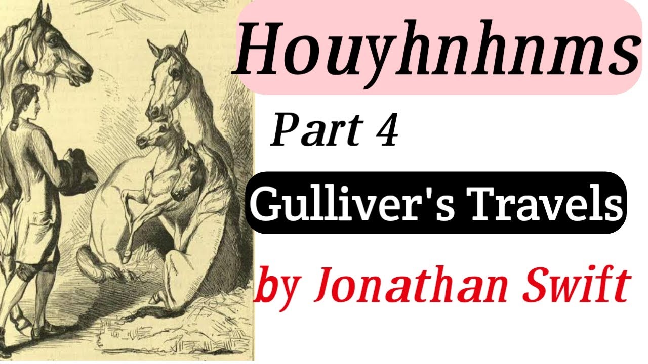 Gulliver's travels | Voyge to a country of Houyhnhnms by ...