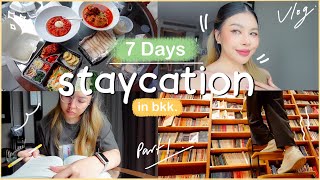 Staycation 🛌 พักผ่อนเปลี่ยนฟีลใจกลางสุขุมวิท 7 วัน Part.1 | MAYNESSA