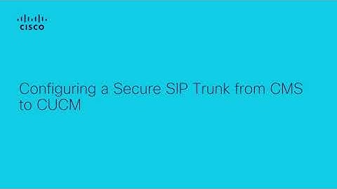 How to Configure a Secure SIP Trunk from CMS to CUCM | Walkthrough