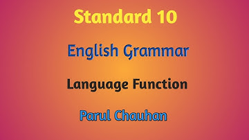 Standard 10 | English Grammar | Language Function | Parul Chauhan