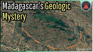 A Geologic Mystery in Madagascar; Solved at Last?