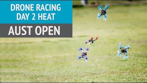 FPVR Australian Drone Racing Open Vlog - Day 2 - Heats & Semi - PT1
