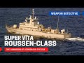 Super Vita-class (Roussen class) missile boat, the grandson of Leonidas in the sea