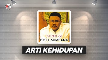 Doel Sumbang - Arti Kehidupan (Official Audio)