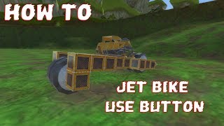 [DEPRECATED] How To: Jet Bike / Use Buttons [Evercraft Mechanic: Sandbox from Scrap] screenshot 5