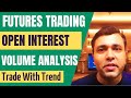 Open Interest Analysis For Futures Trading - Open Interest ...