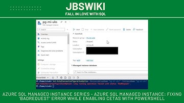Azure SQL Managed Instance Series - Fixing 