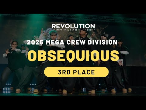 (3RD PLACE) OBSEQUIOUS | MEGA CREW DIVISION | REVOLUTION 2025