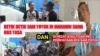 VIRAL DETIK2 SAM YOYOK DIMARAHIN BOS YASA,DAN INI KLARIFIKASI NYA SAM YOYOK DI PECAT ATAU ENGGAK???