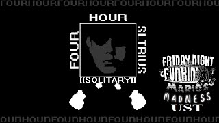 4 HOUR SLTRIUS - SOLITARY - MARIOS MADNESS [UST]