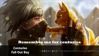 [Centuries~Nightcore]-[Lyrics]