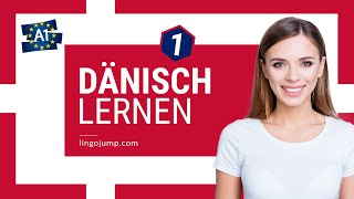Dänisch lernen für Absolute Anfänger! Teil 1 von 2