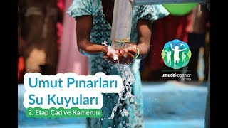 Umut Pınarları Su Kuyuları 2. Etap