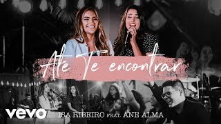Isa Ribeiro - Até Te Encontrar ft. Ane Alma