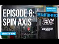 Episode 8  spin axis  shimano service center