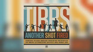 The Tibbs - What I´m Tryin´ to Say [Audio]