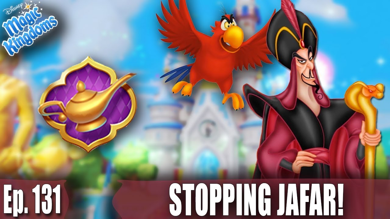 WELCOMING IAGO AND STOPPING JAFAR! - Disney Magic Kingdoms Gameplay - Ep. 131