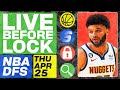 Nba dfs live before lock thursday 42524  draftkings  fanduel nba lineups