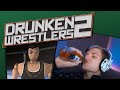 Drunken drunken wrestlers 2