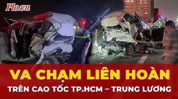 Hiện trường 4 xe va chạm liên hoàn trên cao tốc TP.HCM – Trung Lương| Tin nhanh
