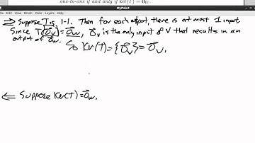 One-to-one iff kernel/null space is trivial