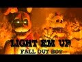 [SFM/FNAF/Music] - Light Em Up  -