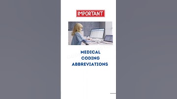 Medical Coding Abbreviations #shorts