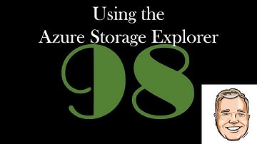 Using the Azure Storage Explorer [GCast 98]