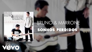 Bruno & Marrone - Sonhos Perdidos (Áudio Oficial)