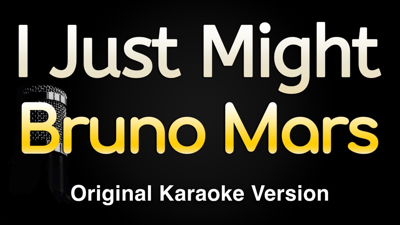 I Just Might - Bruno Mars (Karaoke Songs With Lyrics - Original Key)