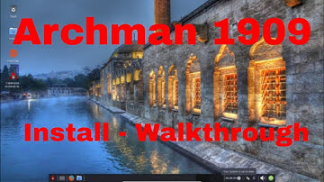 Archman 1909 Install - Walkthrough