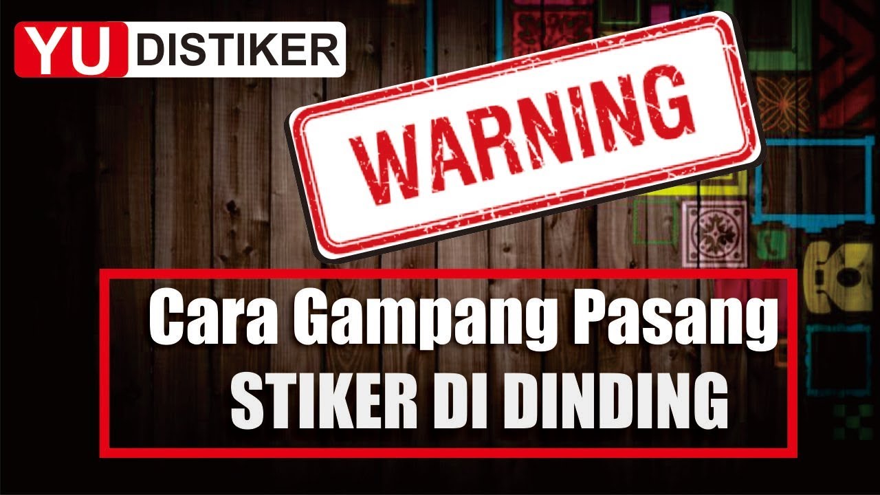  CARA  PASANG STIKER  DI  DINDING  DENGAN SKIL DEWA 