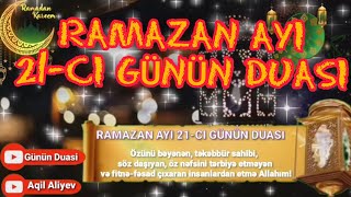 RAMAZAN AYI 21 -CI GÜNÜN DUASI 2020