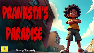 Prankstas Paradise Funny Song Parody Of Gangstas Paradise