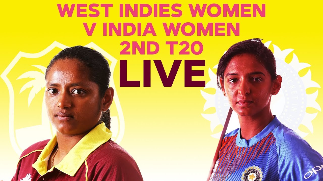 🔴LIVE West Indies Women vs India Women  2nd T20I 2019  YouTube