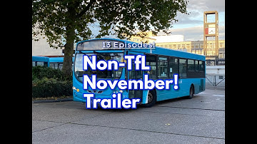 Non-TfL November Trailer!