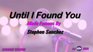 Download lagu Stephen Sanchez   Until I Found You Karaoke Version Lyrics