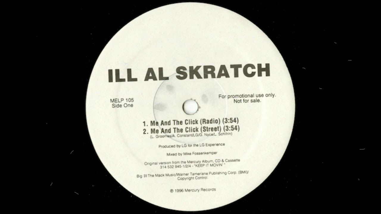 Ill Al Skratch – Me And The Click (pro. LG) - YouTube