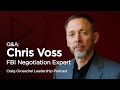 Q&A: Chris Voss, Negotiation Expert - Craig Groeschel Leadership Podcast (audio)