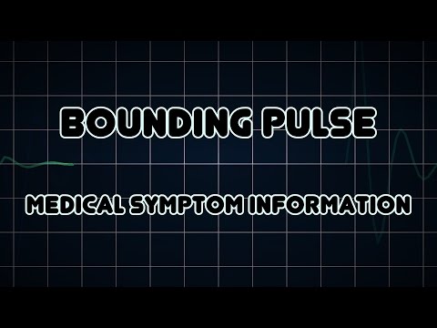 Video: Bounding Pulse: Symptome, Ursachen Und Diagnose